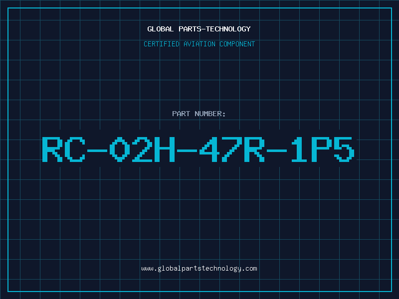 Aviation Part RC-02H-47R-1P5