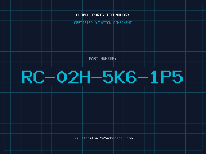 Aviation Part RC-02H-5K6-1P5