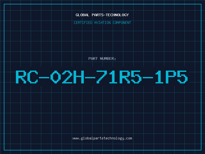 Aviation Part RC-02H-71R5-1P5