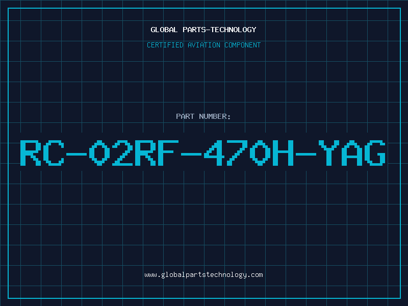 Aviation Part RC-02RF-470H-YAG