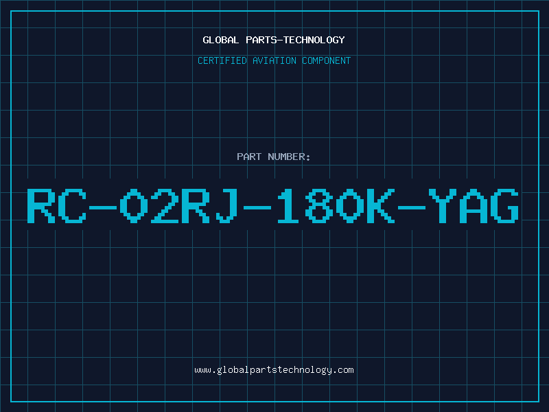 Aviation Part RC-02RJ-180K-YAG