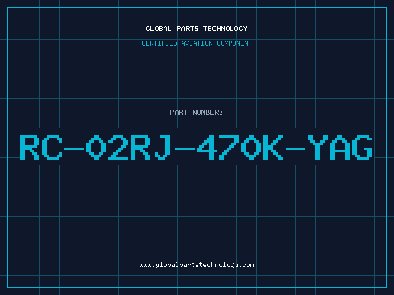 Aviation Part RC-02RJ-470K-YAG