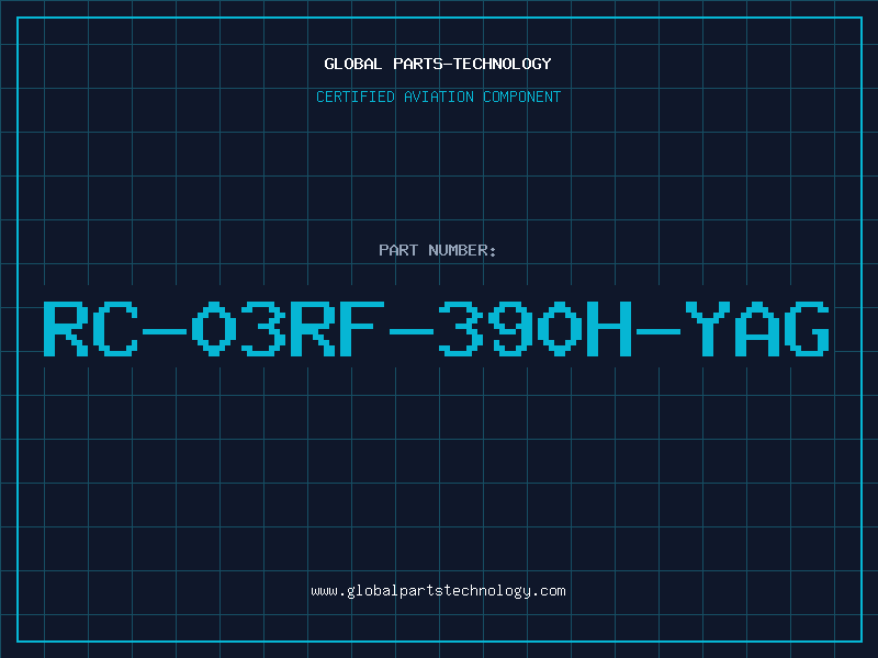 Aviation Part RC-03RF-390H-YAG
