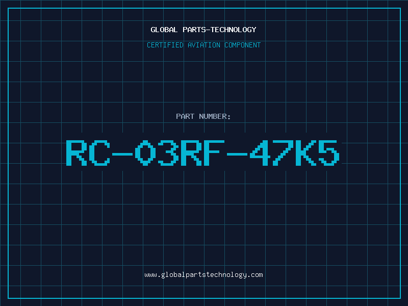 Aviation Part RC-03RF-47K5