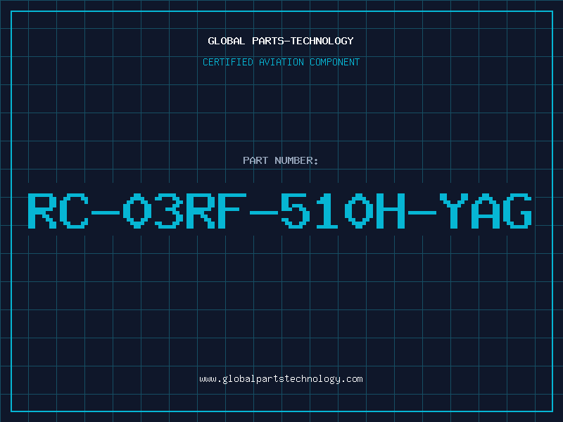 Aviation Part RC-03RF-510H-YAG