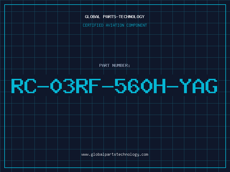 Aviation Part RC-03RF-560H-YAG