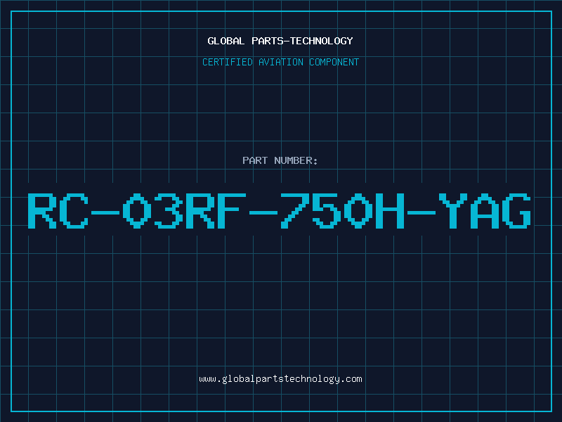 Aviation Part RC-03RF-750H-YAG