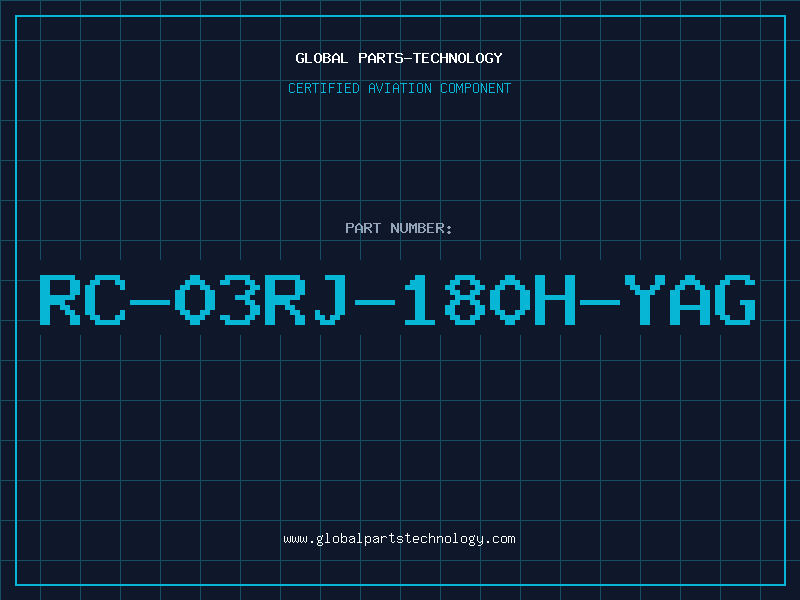 Aviation Part RC-03RJ-180H-YAG