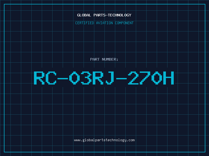 Aviation Part RC-03RJ-270H