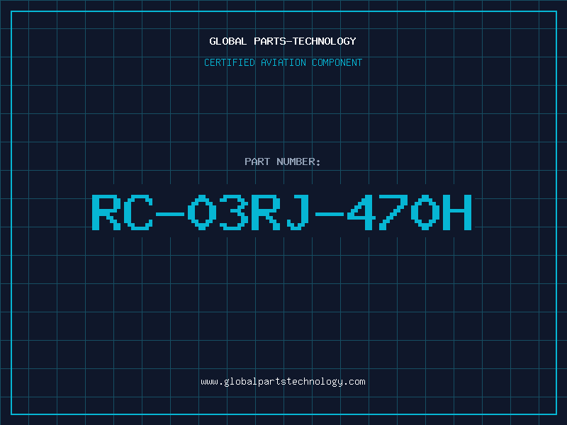 Aviation Part RC-03RJ-470H