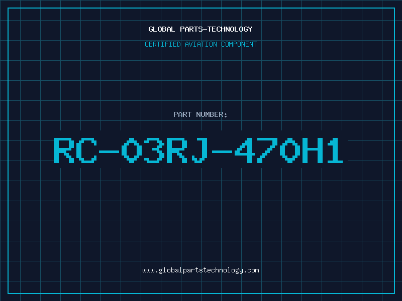 Aviation Part RC-03RJ-470H1
