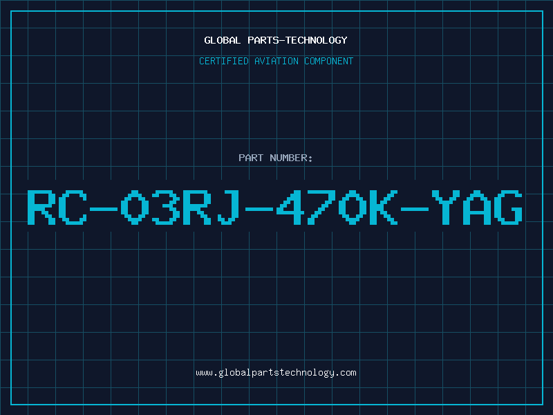 Aviation Part RC-03RJ-470K-YAG