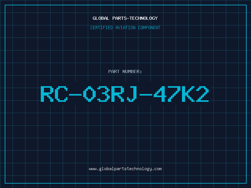 Aviation Part RC-03RJ-47K2