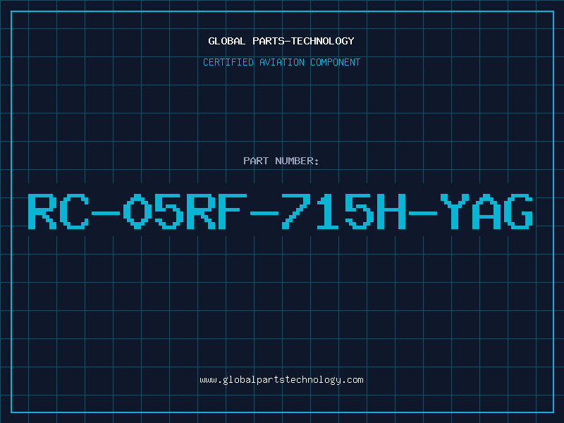 Aviation Part RC-05RF-715H-YAG
