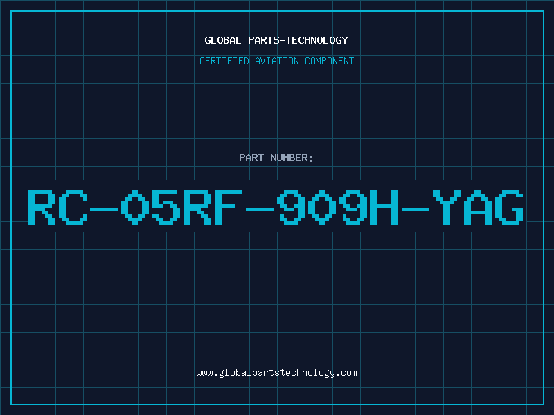 Aviation Part RC-05RF-909H-YAG