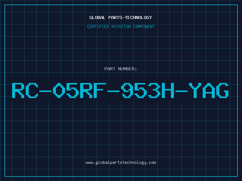 Aviation Part RC-05RF-953H-YAG