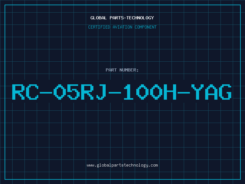 Aviation Part RC-05RJ-100H-YAG