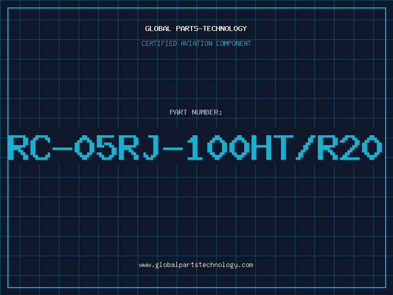 Aviation Part RC-05RJ-100HT/R20
