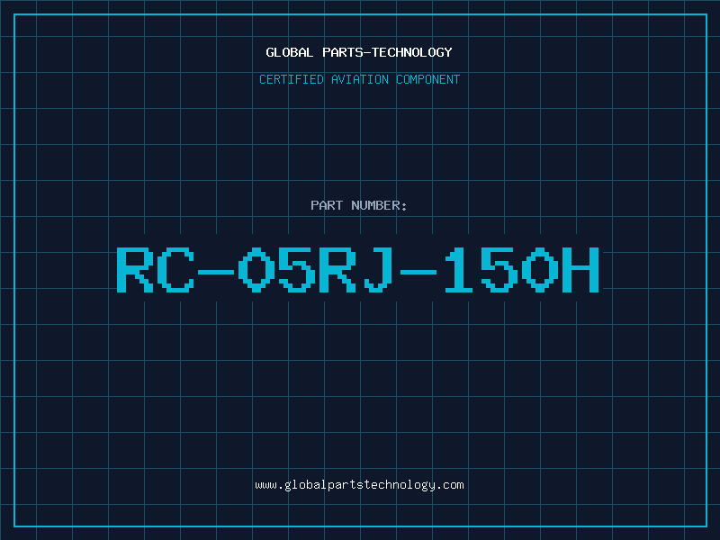 Aviation Part RC-05RJ-150H