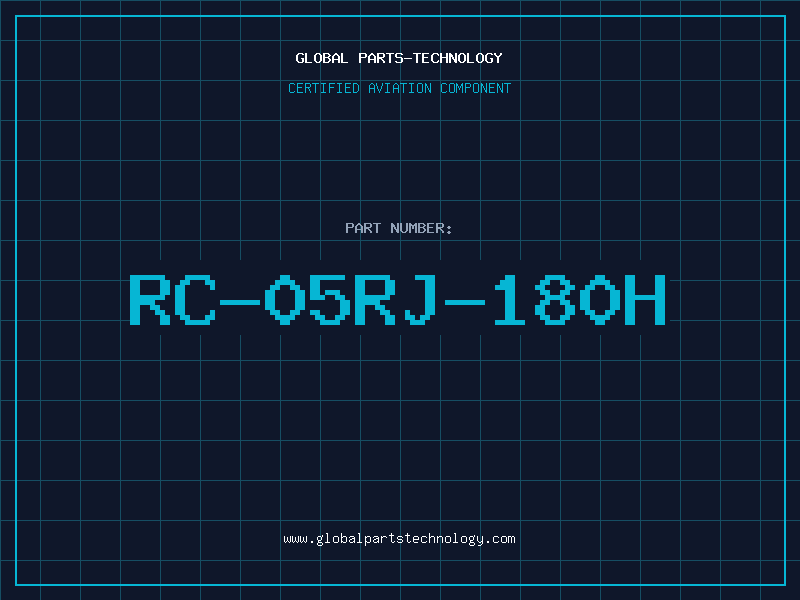 Aviation Part RC-05RJ-180H