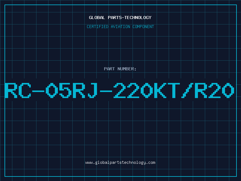 Aviation Part RC-05RJ-220KT/R20