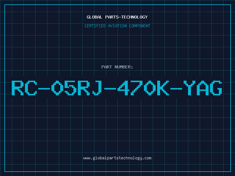 Aviation Part RC-05RJ-470K-YAG