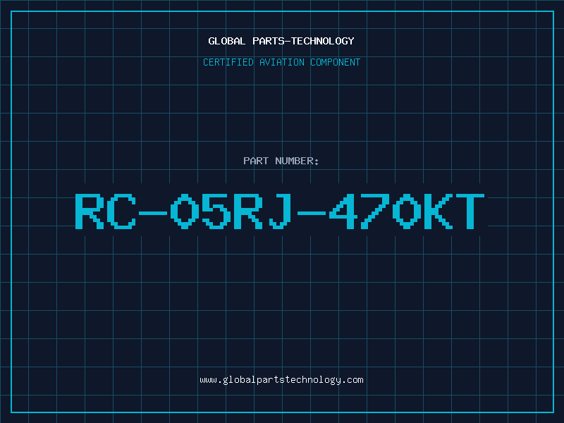 Aviation Part RC-05RJ-470KT