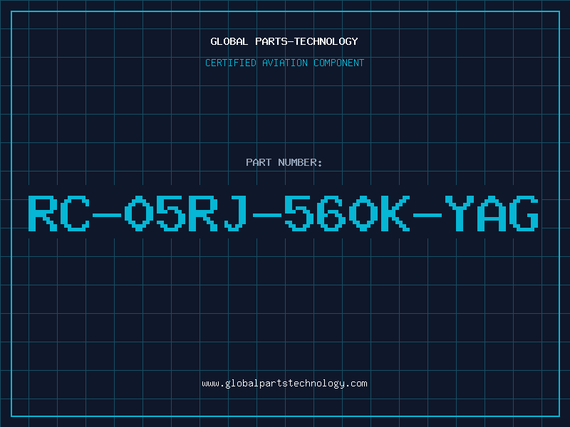 Aviation Part RC-05RJ-560K-YAG
