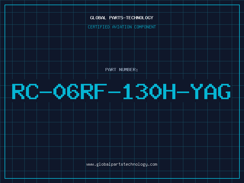 Aviation Part RC-06RF-130H-YAG