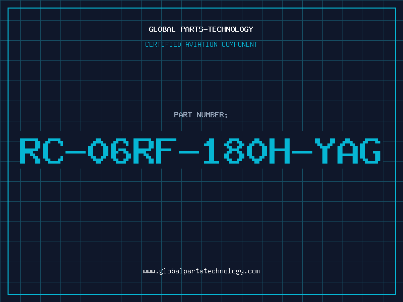 Aviation Part RC-06RF-180H-YAG