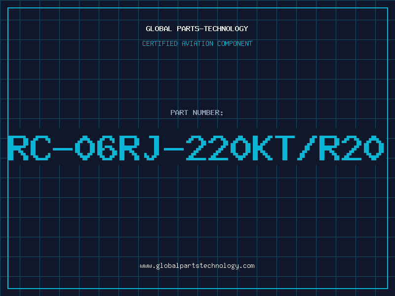 Aviation Part RC-06RJ-220KT/R20