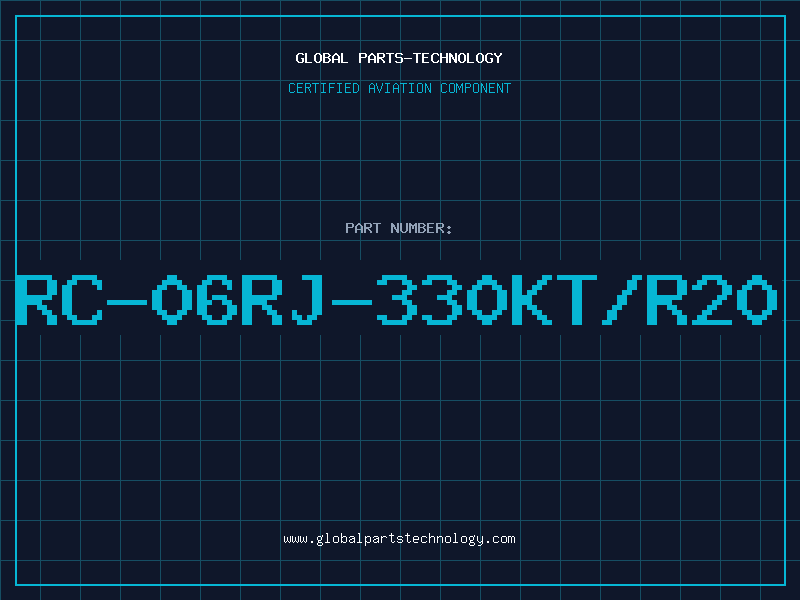 Aviation Part RC-06RJ-330KT/R20