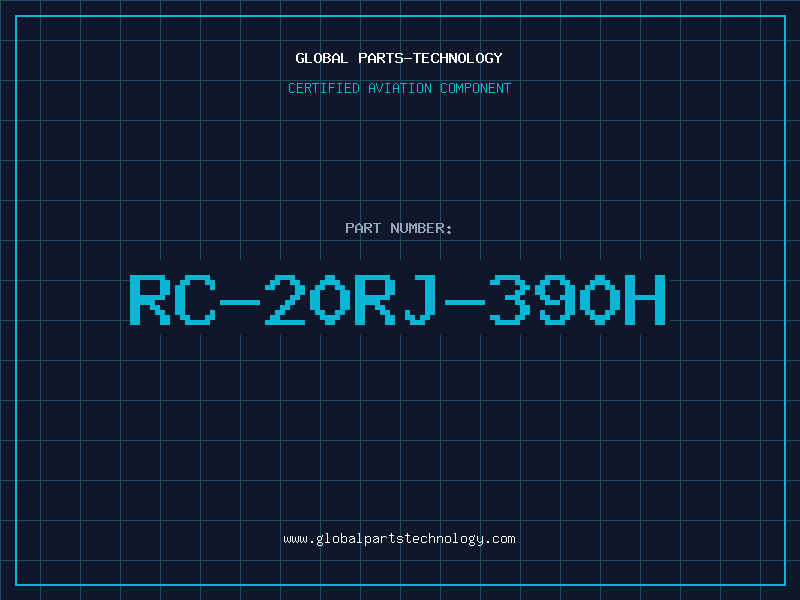 Aviation Part RC-20RJ-390H