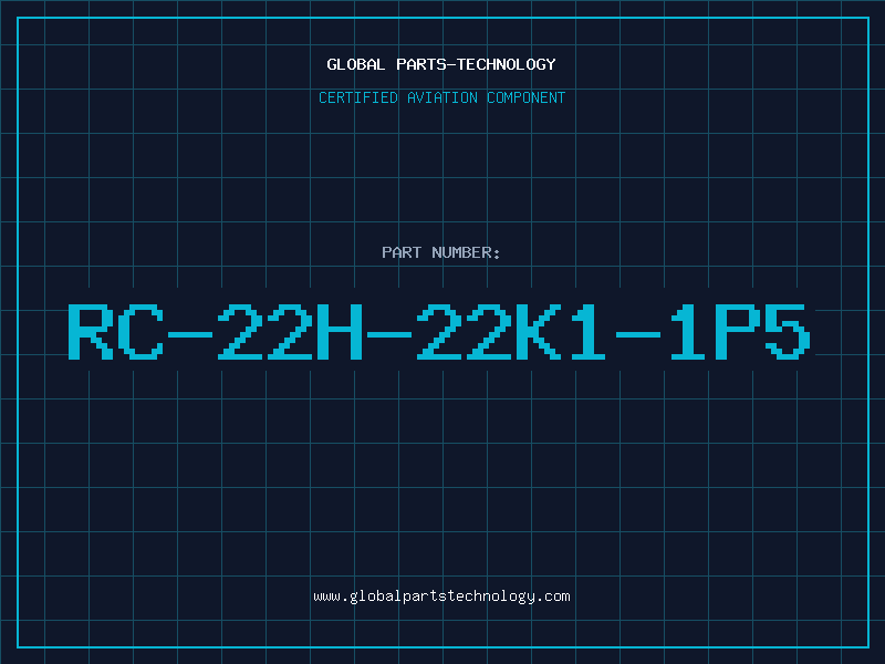 Aviation Part RC-22H-22K1-1P5