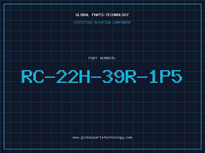 Aviation Part RC-22H-39R-1P5