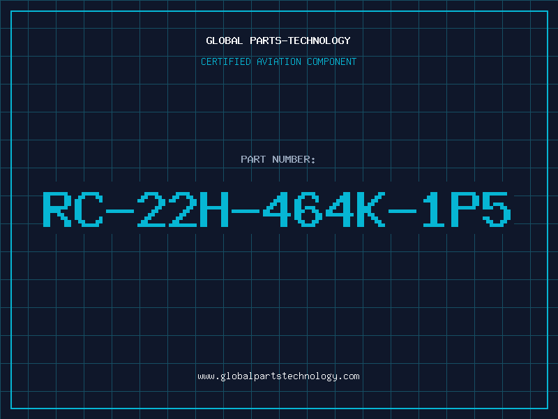 Aviation Part RC-22H-464K-1P5