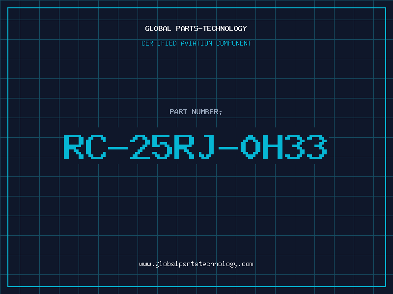 Aviation Part RC-25RJ-0H33