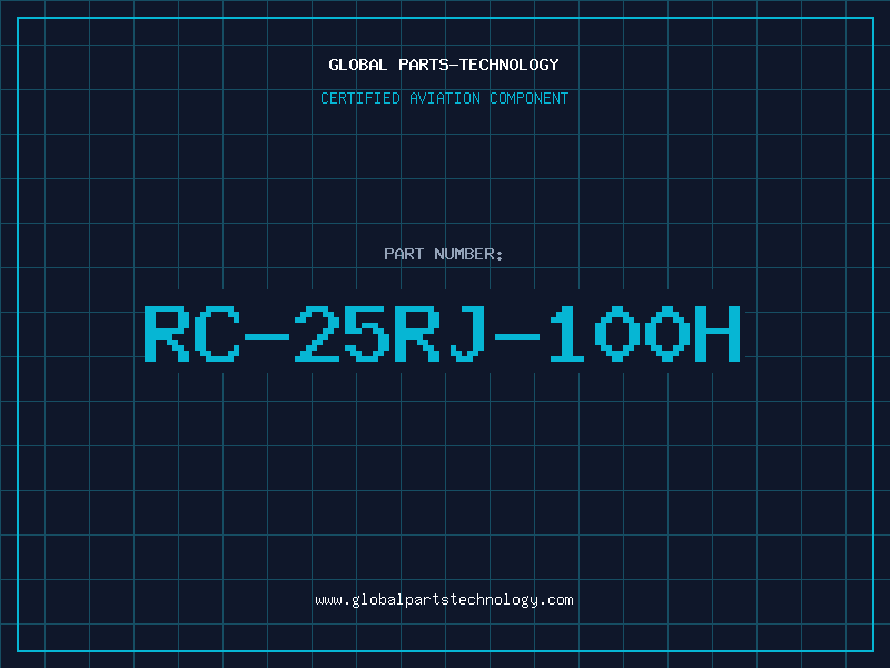 Aviation Part RC-25RJ-100H