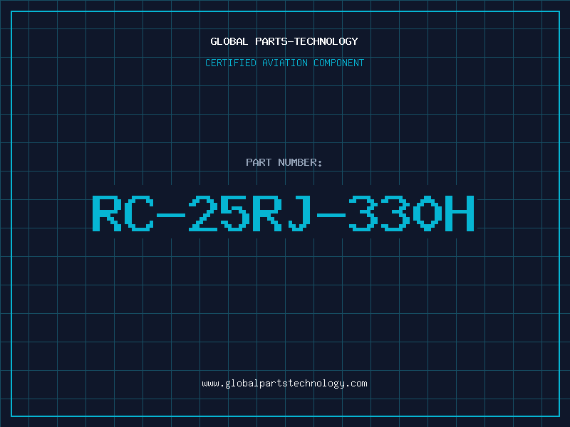 Aviation Part RC-25RJ-330H