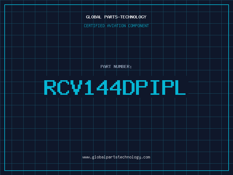 Aviation Part RCV144DPIPL