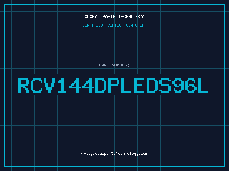 Aviation Part RCV144DPLEDS96L