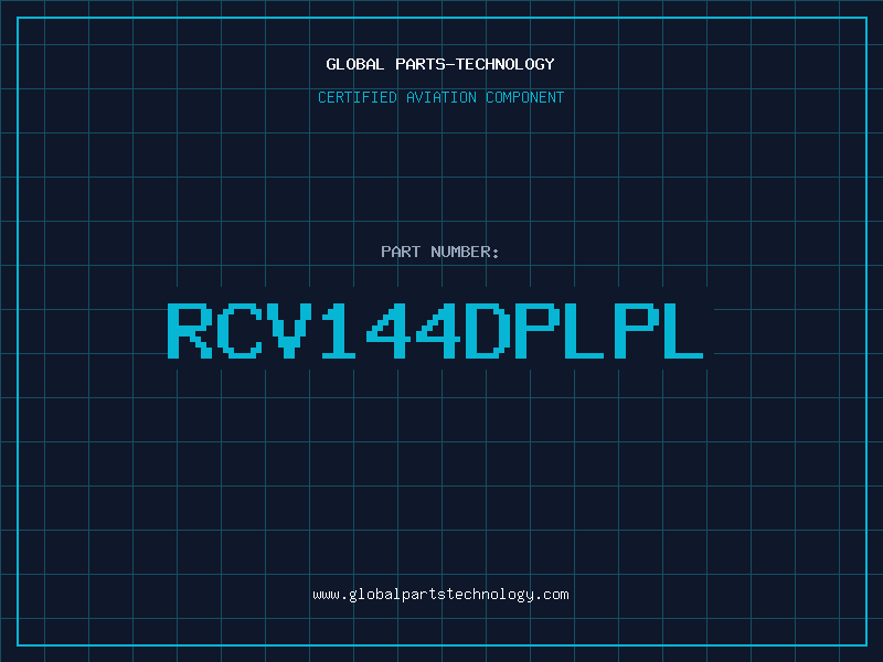 Aviation Part RCV144DPLPL