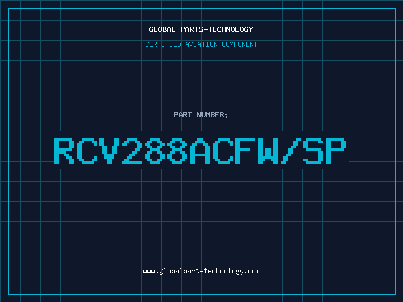 Aviation Part RCV288ACFW/SP