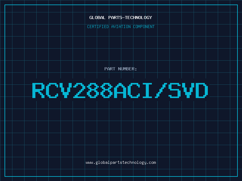 Aviation Part RCV288ACI/SVD