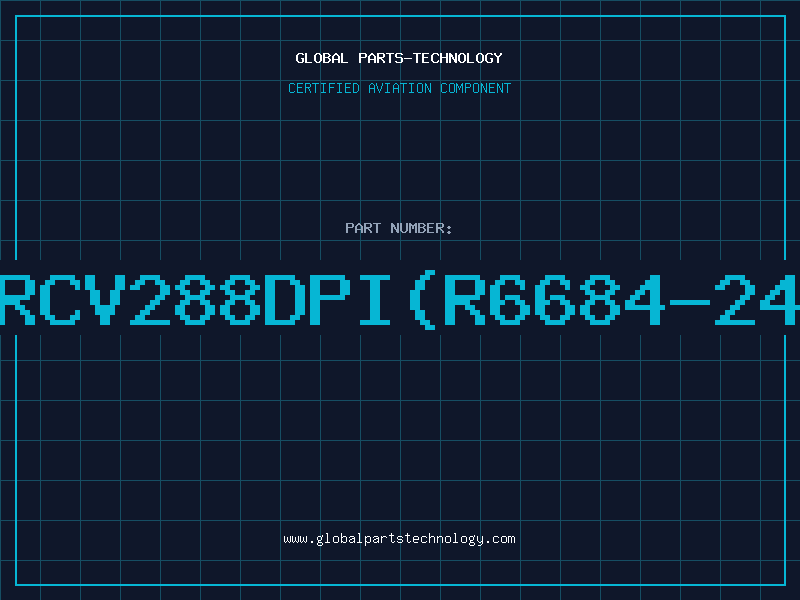 Aviation Part RCV288DPI(R6684-24