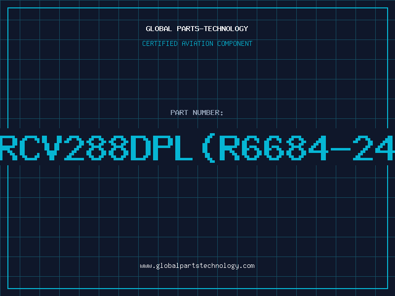 Aviation Part RCV288DPL(R6684-24