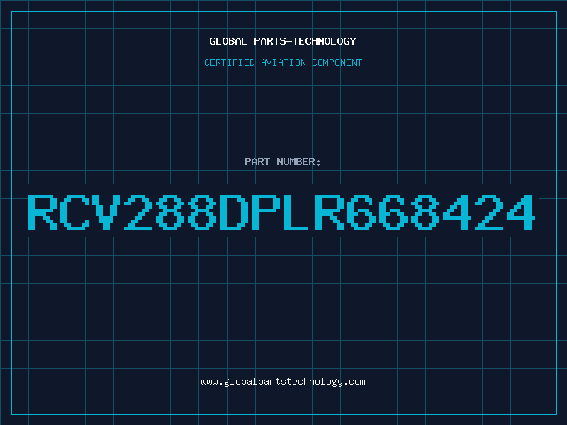 Aviation Part RCV288DPLR668424