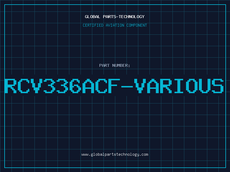 Aviation Part RCV336ACF-VARIOUS
