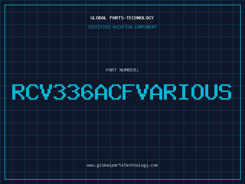 Aviation Part RCV336ACFVARIOUS