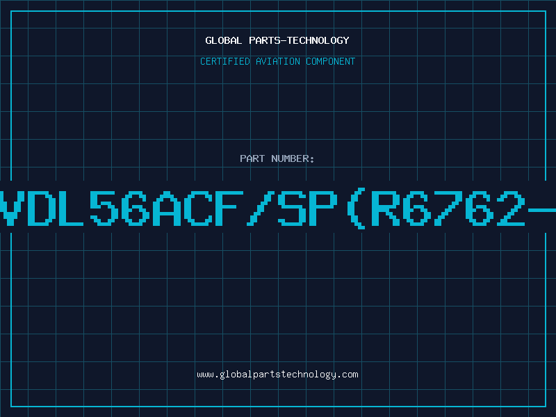 Aviation Part RCVDL56ACF/SP(R6762-21
